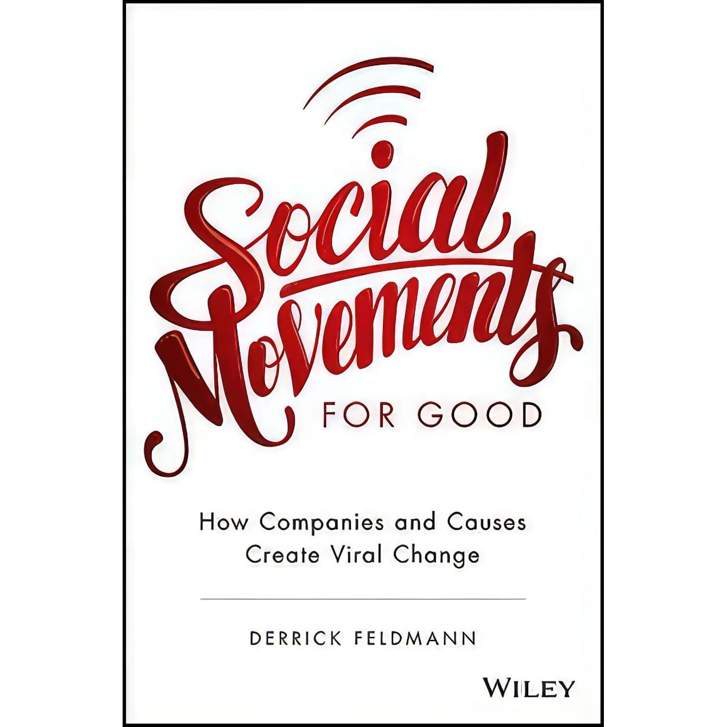 کتاب زبان اصلی Social Movements for Good اثر Derrick Feldmann