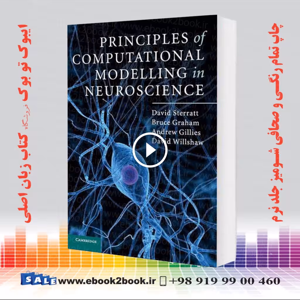 Principles of Computational Modelling in Neuroscience