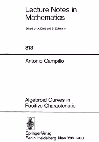 خرید و دانلود نسخه کامل کتاب Algebroid Curves in Positive Characteristic