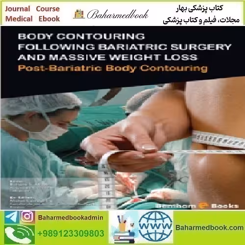Body Contouring Following Bariatric Surgery and Massive Wei