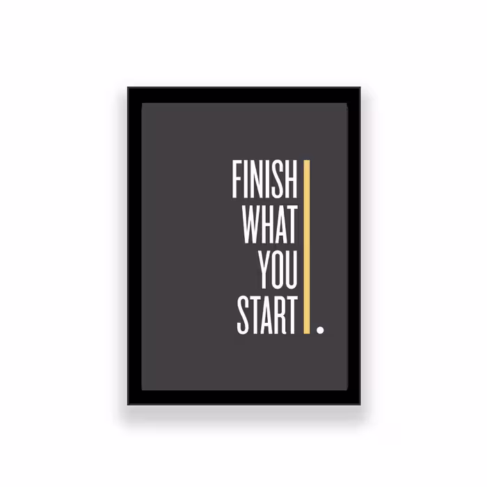 تابلو طرح انگیزشی مدل Finish what ypu start