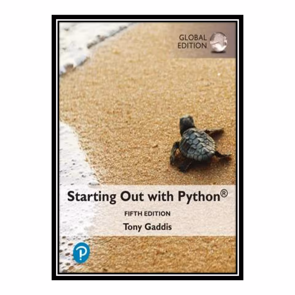 کتاب Starting Out with Python, 5th Edition اثر Tony Gaddis انتشارات مؤلفین طلایی