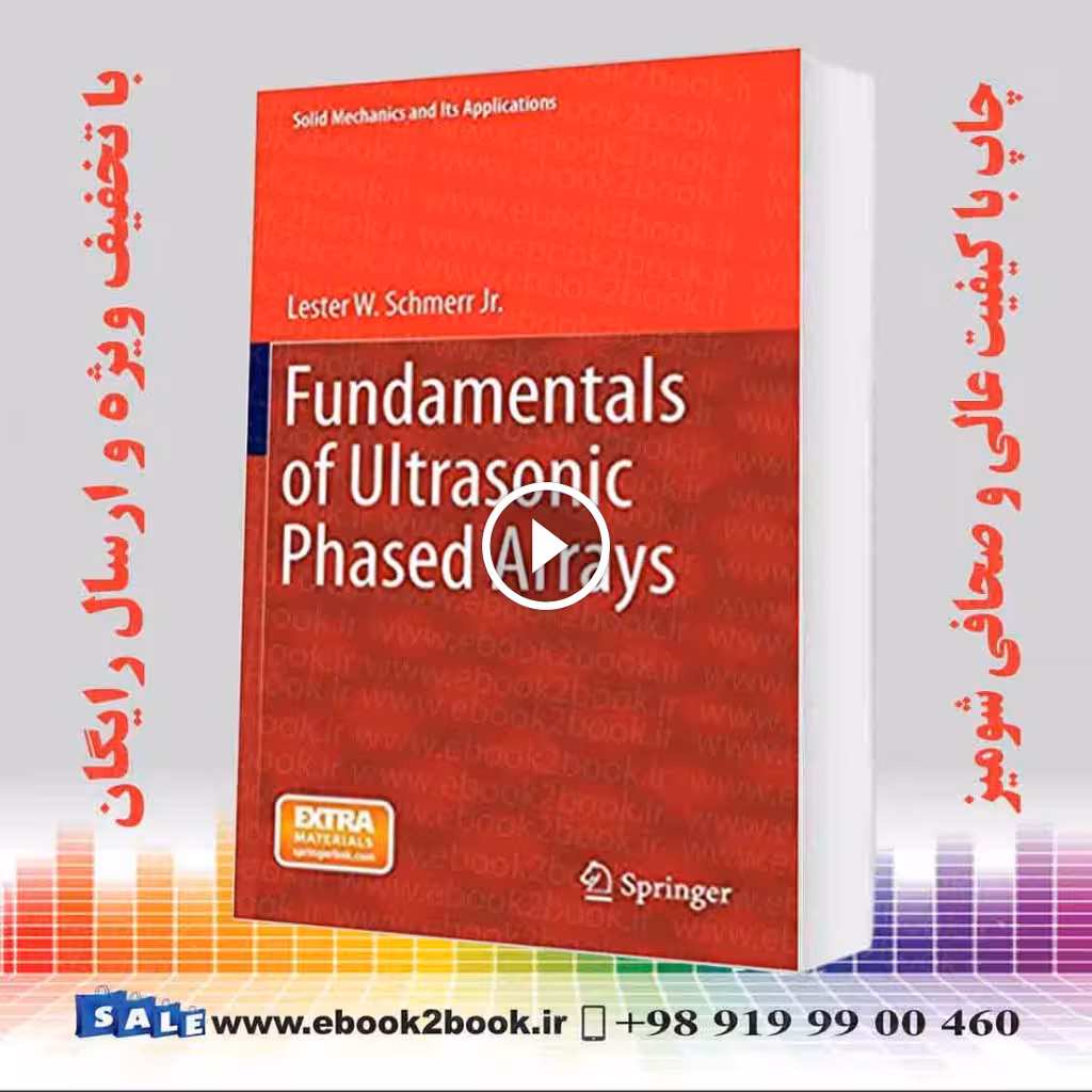Fundamentals of Ultrasonic Phased Arrays 2015th Edition