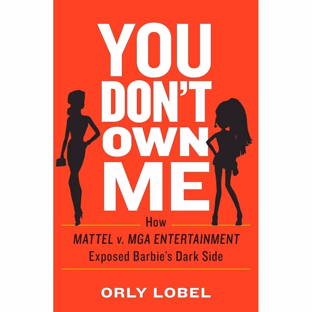 کتاب زبان اصلی You Dont Own Me اثر Orly Lobel انتشارات W W Norton  Company
