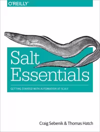خرید و دانلود نسخه کامل کتاب Salt Essentials: Fast, Scalable, and Flexible Automation