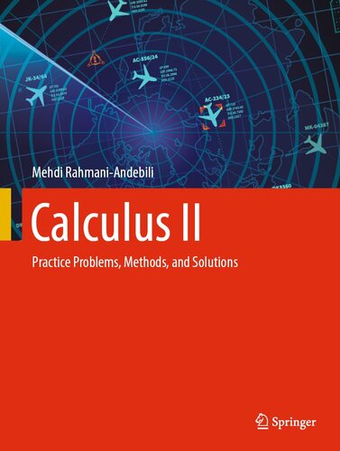 خرید و دانلود نسخه کامل کتاب Calculus II: Practice Problems, Methods, and Solutions