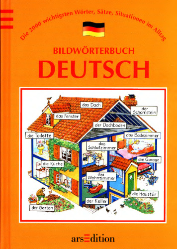 خرید و دانلود نسخه کامل کتاب Das Bildwörterbuch Deutsch Die 2000 wichtigsten Wörter, Sätze, Situationen im Alltag