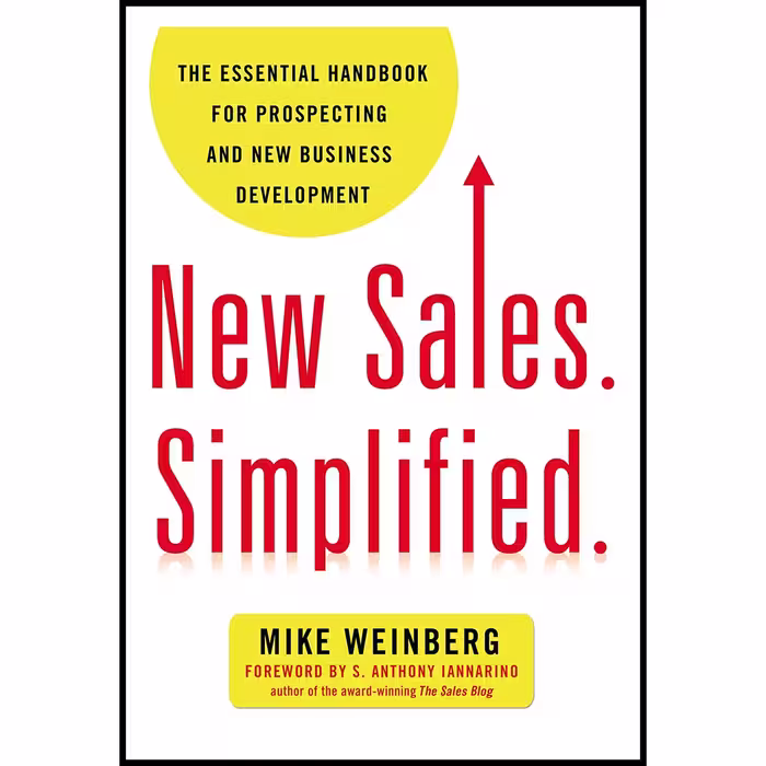 کتاب New Sales. Simplified. اثر Mike Weinberg انتشارات AMACOM