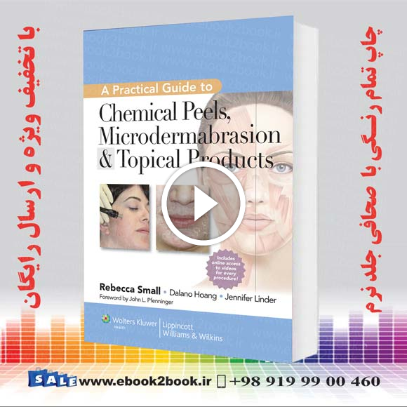 A Practical Guide to Chemical Peels Microdermabrasion & Topical Products