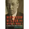 کتاب Woodrow Wilson and World War I اثر Richard Striner انتشارات Rowman &amp; Littlefield Publishers