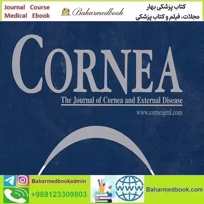 Cornea 2025 Full Archives TRUE PDF at 15€ - کتاب پزشکی بهار