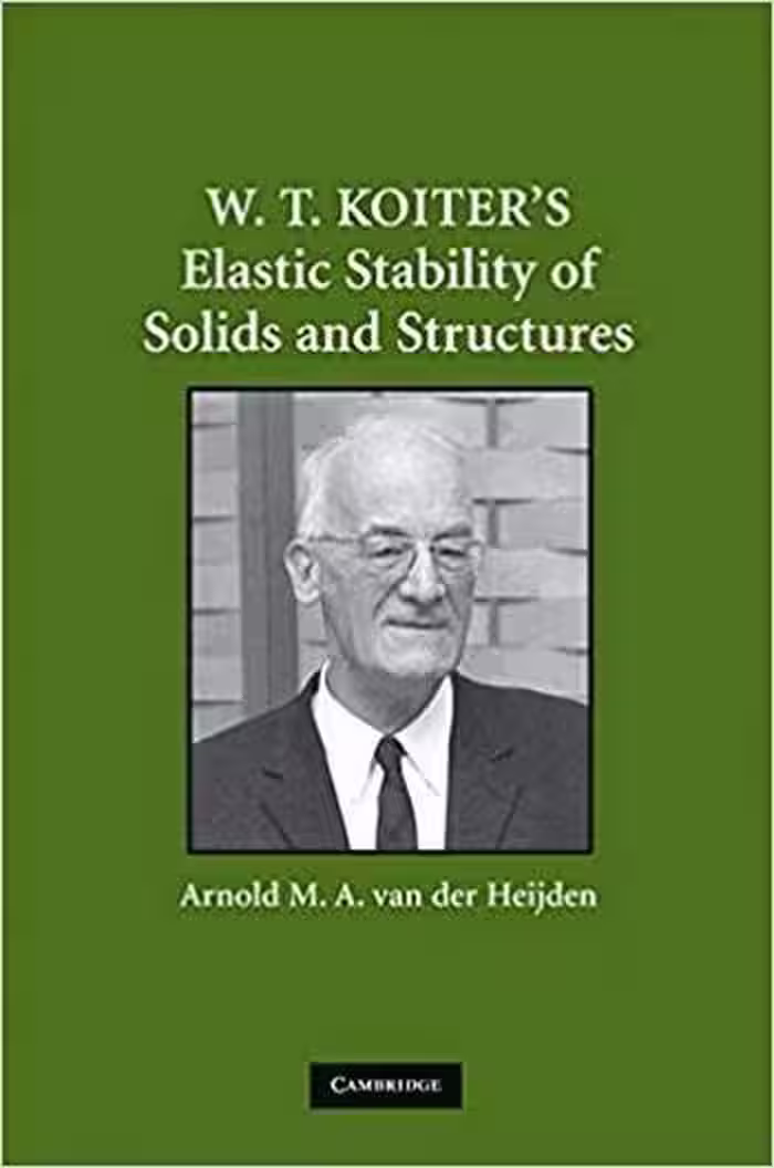 󾕇 دانلود کتاب van der Heijden A. M. A., W. T. Koiter's Elastic Stability of Solids and Structures, 2008 - دانلود کتاب های دانشگاهی