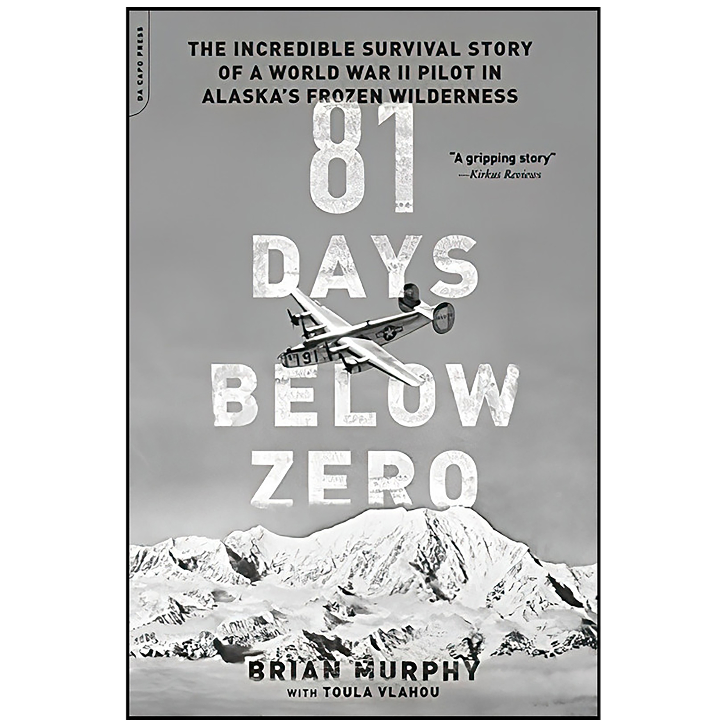 کتاب 81 Days Below Zero اثر Brian Murphy انتشارات Da Capo Press