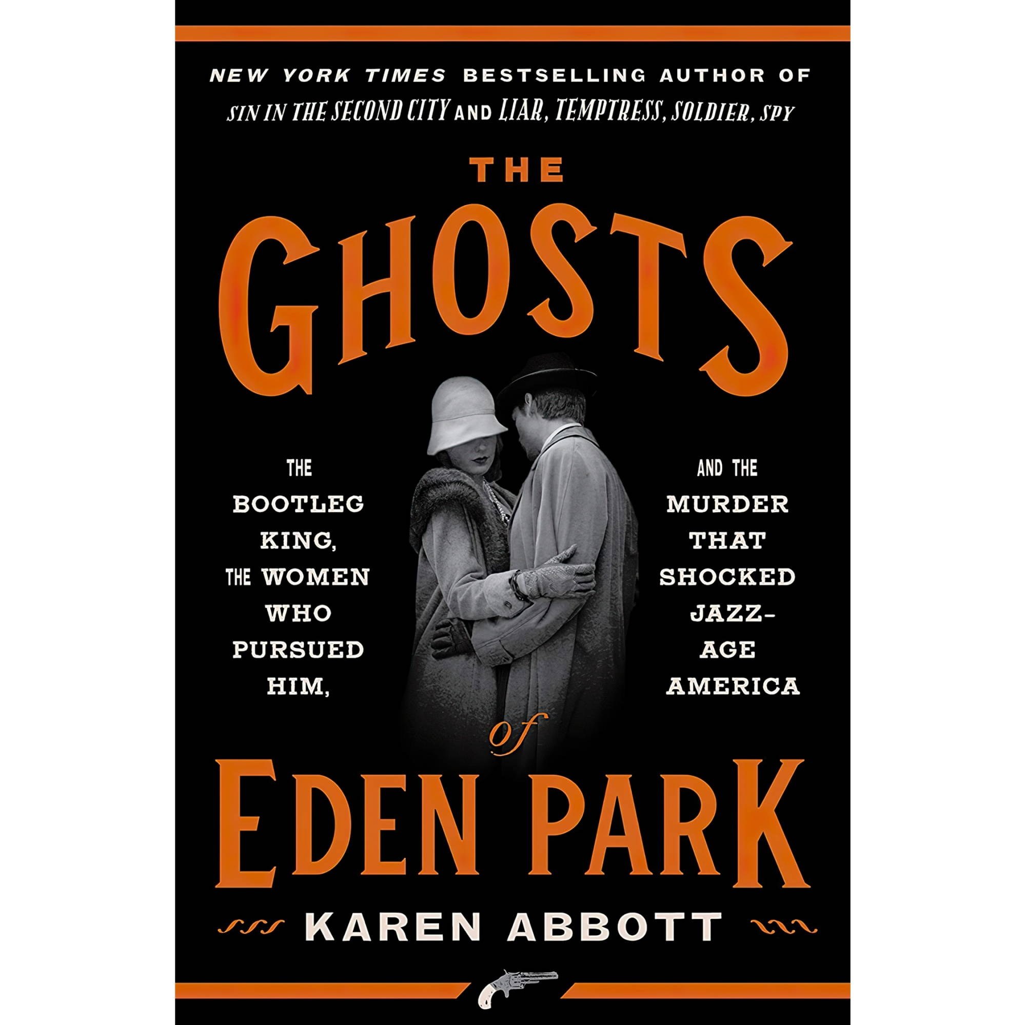 کتاب زبان اصلی The Ghosts of Eden Park The Bootleg King the Women Who Pursued Hi