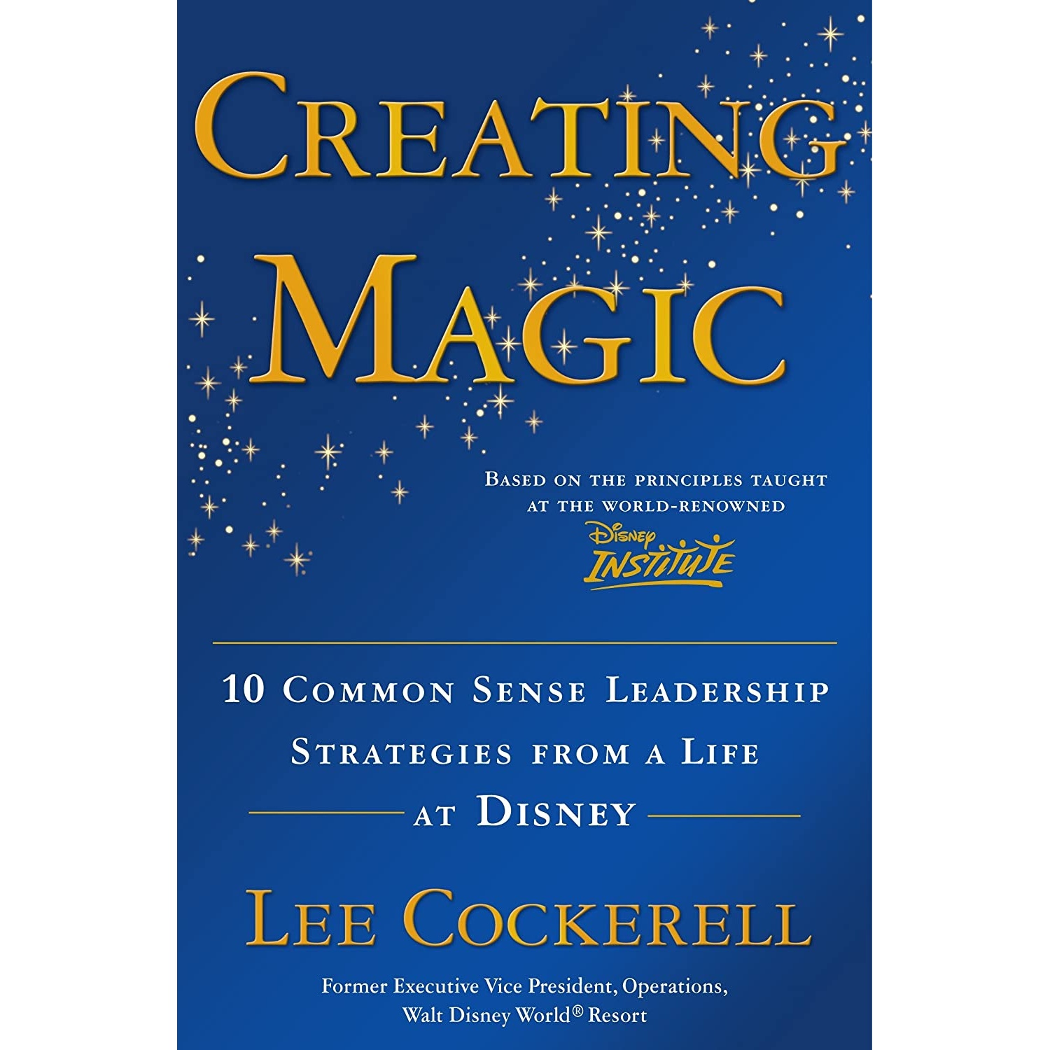 کتاب Creating Magic اثر Lee Cockerell انتشارات Currency