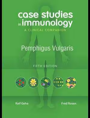 [PDF] دانلود کتاب Case Studies In Immunology - A Clinical Companion - Pemphigus Vulgaris, 5th ed, 2008