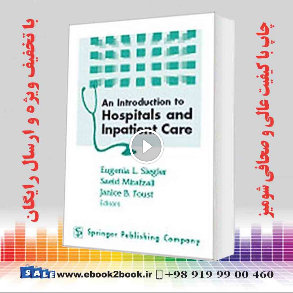 An Introduction to Hospitals and Inpatient Care