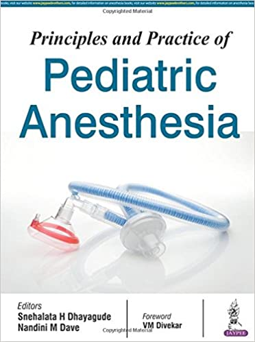 Principles and Practice of Pediatric Anesthesia - کتاب پزشکی بهار