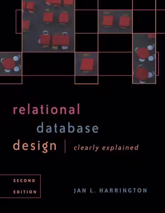 خرید و دانلود نسخه کامل کتاب Relational Database Design Clearly Explained, Second Edition (The Morgan Kaufmann Series in Data Management Systems)