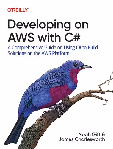 خرید و دانلود نسخه کامل کتاب Developing on AWS With C#: A Comprehensive Guide on Using C# to Build Solutions on the AWS Platform