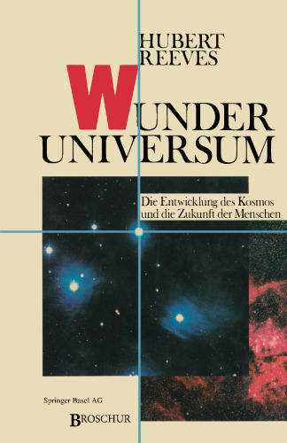 خرید و دانلود نسخه کامل کتاب Wunder Universum: Die Entwicklung des Kosmos und die Zukunft der Menschen
