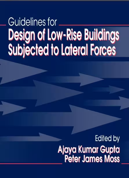 خرید و دانلود نسخه کامل کتاب Guidelines for Design of Low-Rise Buildings Subjected to Lateral Forces - Pdf