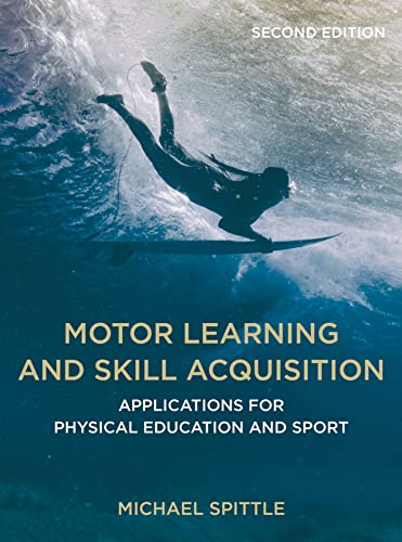 خرید و دانلود نسخه کامل کتاب Motor Learning and Skill Acquisition: Applications for Physical Education and Sport (2nd Edition) - Pdf