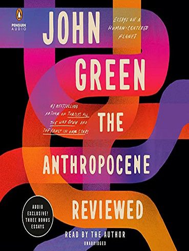 The Anthropocene Reviewed کتاب بررسی عصر کنونی