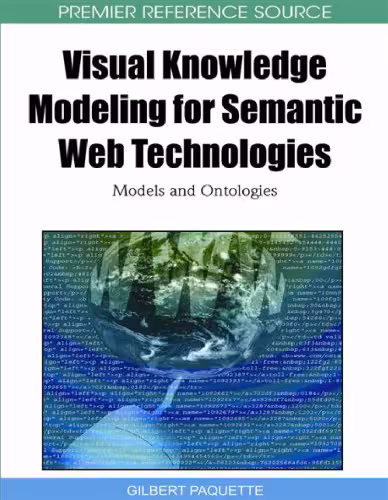 خرید و دانلود نسخه کامل کتاب Visual Knowledge Modeling for Semantic Web Technologies: Models and Ontologies (Premier Reference Source)