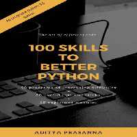 خرید و دانلود نسخه کامل کتاب 100 Skills to Better Python