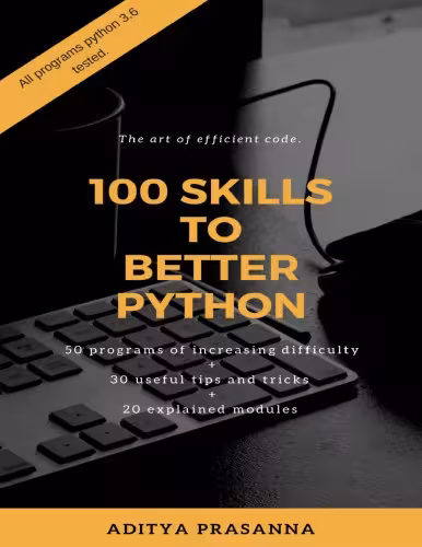 خرید و دانلود نسخه کامل کتاب 100 Skills to Better Python