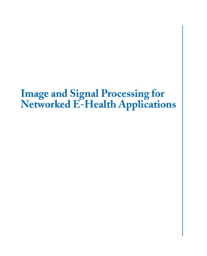 خرید و دانلود نسخه کامل کتاب Image and Signal Processing for Networked E-Health Applications
