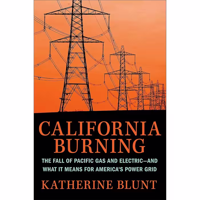 کتاب California Burning اثر Katherine Blunt انتشارات Portfolio