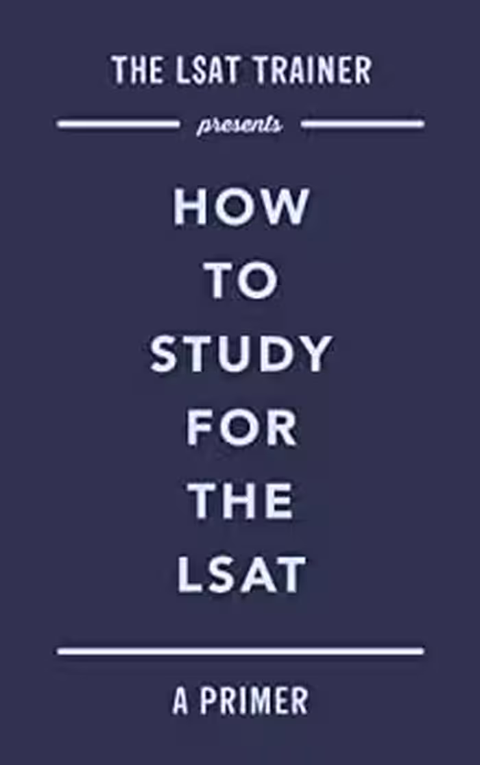 خرید و دانلود نسخه کامل کتاب The LSAT Trainer Presents: How To Study For The LSAT -   PDF