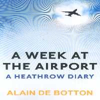 A WEEK AT THE AIRPORT:یک هفته در فرودگاه (زبان اصلی،انگلیسی) - ناشربوک | خرید آنلاین کتاب