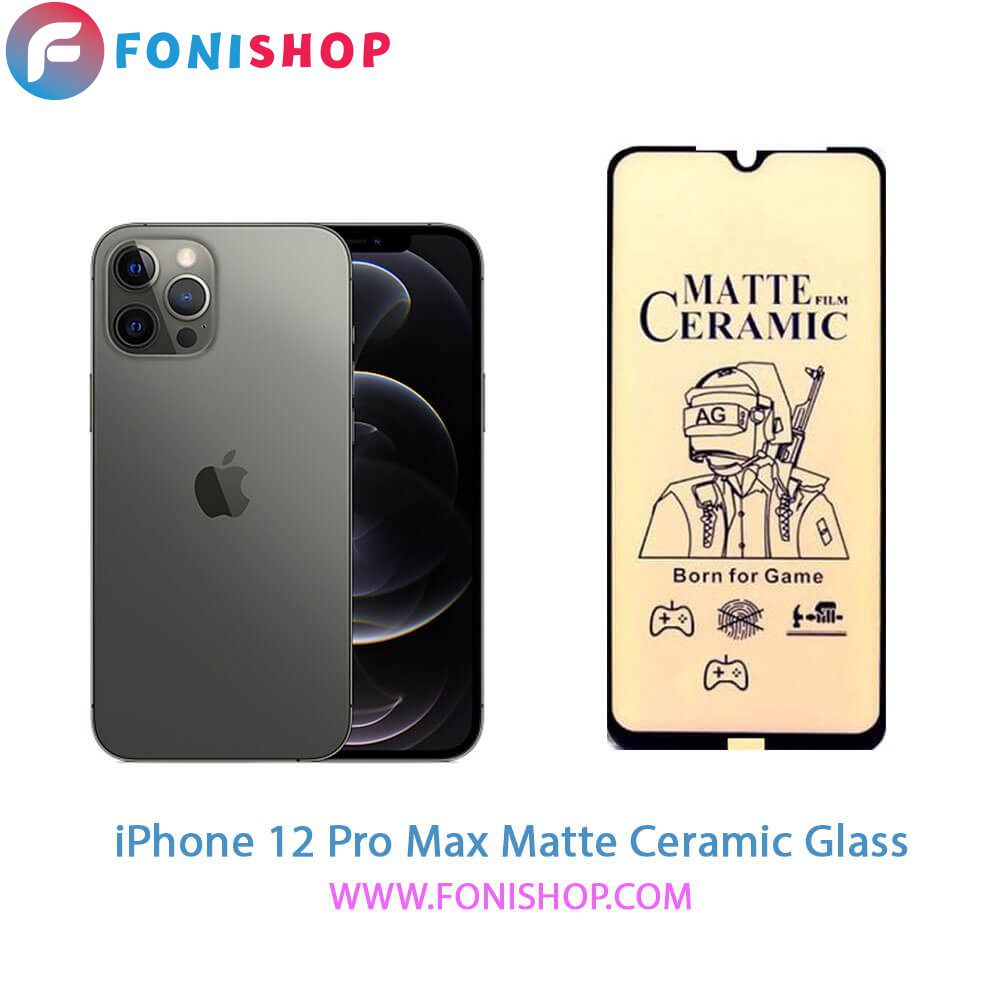 گلس محافظ صفحه نمایش سرامیکی مات آیفون iPhone 12 Pro Max