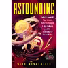 کتاب Astounding اثر Alec Nevala-Lee انتشارات Dey Street Books