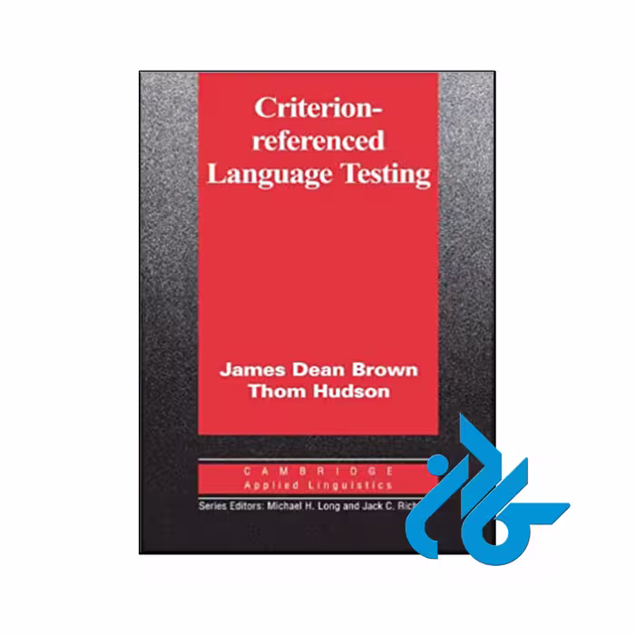 کتاب Criterion Referenced Language Testing - فروشگاه کـــادن