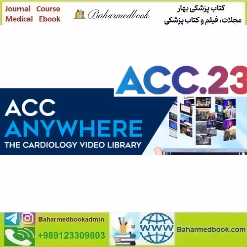 ACC Anywhere 2023 video course price 80€ - کتاب پزشکی بهار