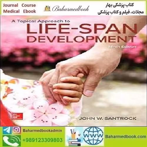 A Topical Approach to Lifespan Development 2018