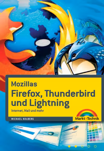 خرید و دانلود نسخه کامل کتاب Mozillas Firefox, Thunderbird und Lightning: Internet, Mail und mehr