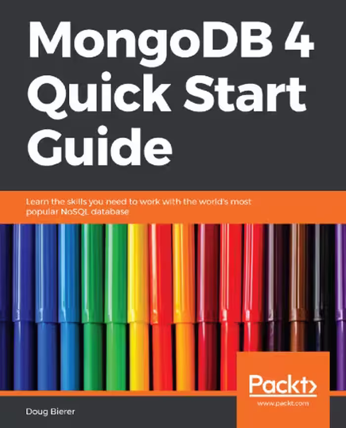 خرید و دانلود نسخه کامل کتاب MongoDB 4 Quick Start Guide: Learn the skills you need to work with the world’s most popular NoSQL database
