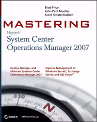 خرید و دانلود نسخه کامل کتاب Mastering System Center Operations Manager 2007