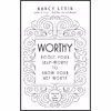 کتاب Worthy اثر Nancy Levin انتشارات Hay House UK Ltd