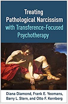 خرید و دانلود نسخه کامل کتاب Treating Pathological Narcissism with Transference-Focused Psychotherapy - Pdf