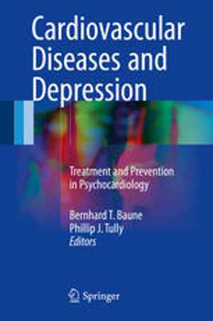 [PDF] دانلود کتاب Cardiovascular Diseases And Depression - Treatment And Prevention In Psychocardiology, 2016