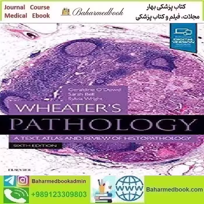Wheater's Pathology A Text Atlas and Review of Histopathology