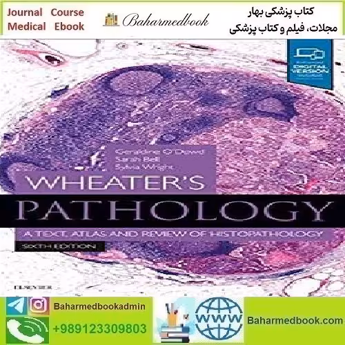Wheater's Pathology A Text Atlas and Review of Histopathology