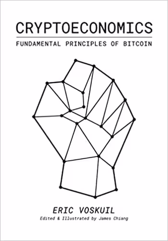 خرید و دانلود نسخه کامل کتاب Cryptoeconomics: Fundamental Principles of Bitcoin[2020] -   pdf