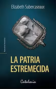 خرید و دانلود نسخه کامل کتاب La patria estremecida (Spanish Edition) -   pdf